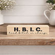 HBIC Head Bitch In Charge Sign Boss Gift 