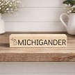 Michigander Michigan pride sign with outline of the state of Michigan 