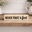 Never Trust a Fart Funny Bathroom Sign Dad Joke Gift 