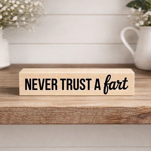 Never Trust a Fart Funny Bathroom Sign Dad Joke Gift 