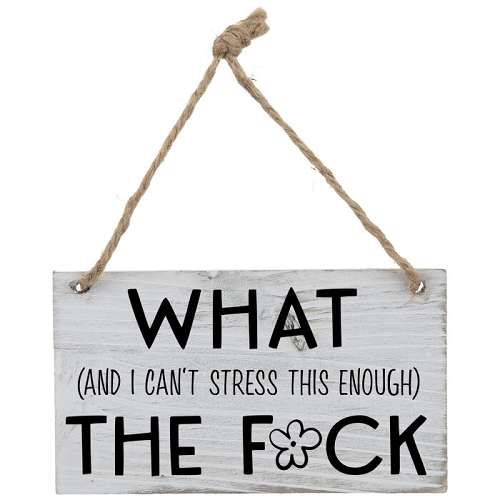 What And I Cant Stress This Enough The F*ck Sign - For When Words Fail You 