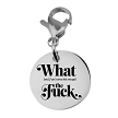 What The Fuck Clip On Lobster Clasp Charm 
