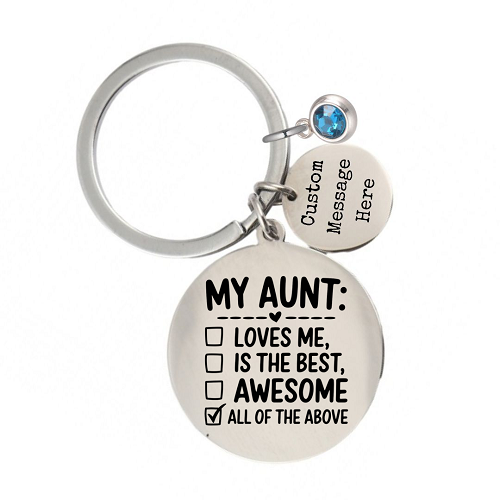  Personalized My Aunt is All Of The Above Keychain Custom Message Birthstone 