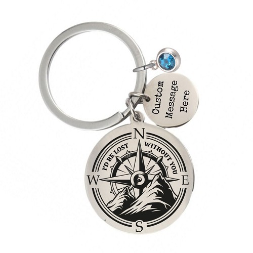 I'd Be Lost Without You" - Personalized Couple's Compass Birthstone Keychain Gift 