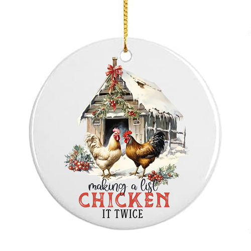  Personalized Making A List Chicken It Twice Funny Farm Ceramic Christmas Ornament 
