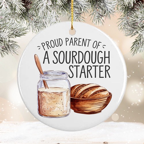 Personalized Proud Parent of a Sourdough Starter Baker Ceramic Christmas Ornament 