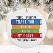  Personalized Thank You For Being Part of My Story Teacher Ceramic Ornament Gift 