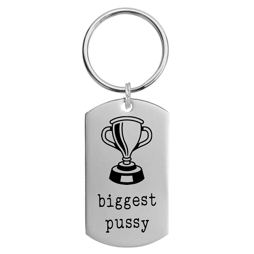  Biggest Pussy Keychain - Award-Winning Whiner Edition - Customizable Back 