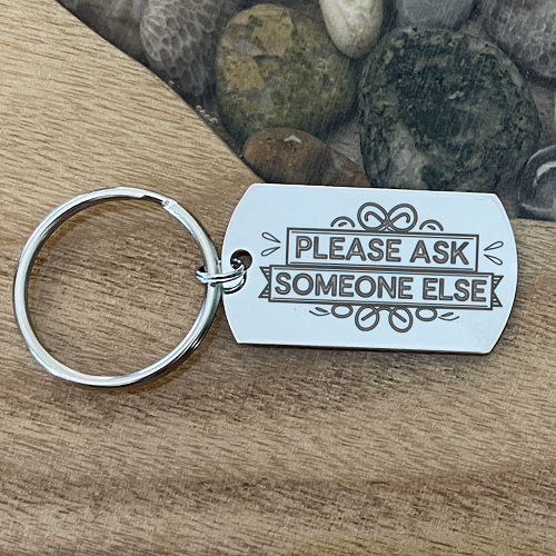  Personalized Please Ask Someone Else Keychain - Customizable Back 