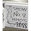 Show No. 2 Whos Boss Sign - Funny Bathroom Humor Decor 