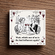 Bad Influence Friends Drinking Decor Gift for Friends 