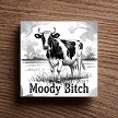 Moody Bitch Cow Sign Funny Farm Humor Sarcastic Country Decor Gift 