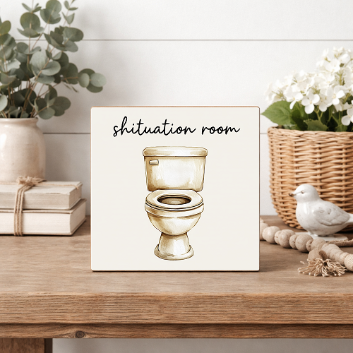 Shituation Room Funny Bathroom Sign 