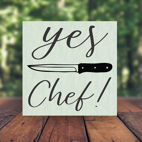  Funny Yes Chef Kitchen Sign Choose Size 
