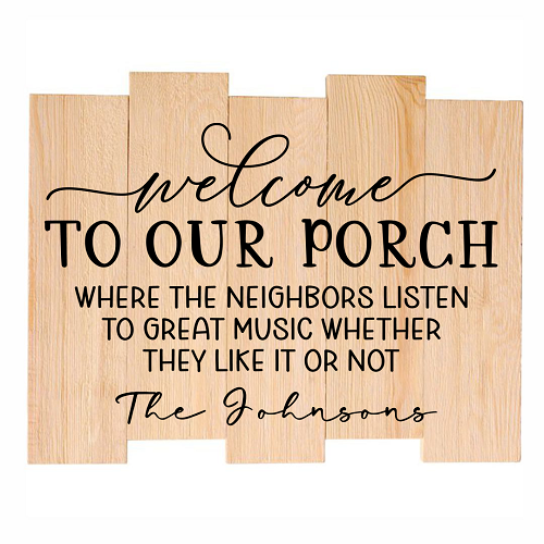  Personalized Welcome to Our Porch Sign - Funny Neighbor Gift - Custom Family Name - Multiple Sizes 