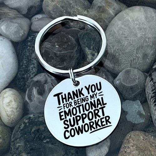 Funny thank you for being my emotional support coworker stainless steel keychain 