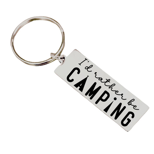  I'd Rather Be Camping Personalized Stainless Steel Keychain 