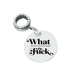 What The Fuck (and I can't stress this enough) Personalized Pandora Compatible Dangle Charm 