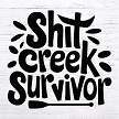 Shit Creek Survivor Canvas Sign  