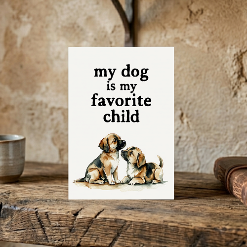 My Dog Is My Favorite Child funny dog lover sign with dog artwork 