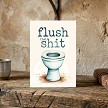  Flush That Shit Bathroom Sign - Funny Snarky Home Decor 