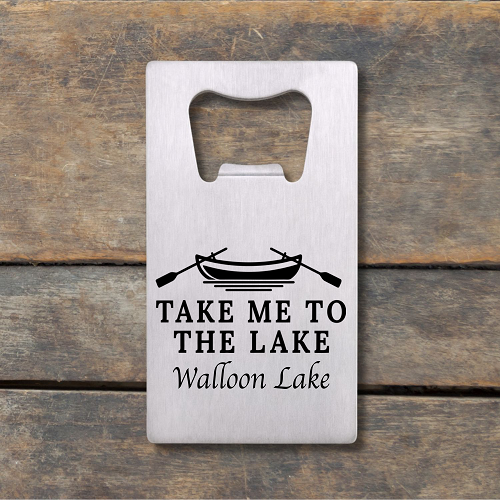 Personalized Take Me to the Lake bottle opener with rowboat design custom lake name and optional back personalization 