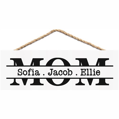 Personalized Mom or Mama sign with childrens names through the center for custom Mothers Day family gift 