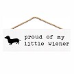 Proud of My Little Wiener funny dachshund sign with wiener dog silhouette and cheeky double meaning 