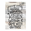 I Only Have A Kitchen Because It Came With The House Sign 