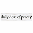 Daily Dose of Peace funny bathroom sign with toilet graphic and humorous restroom saying 