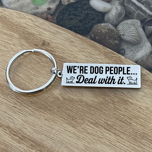 Were Dog People Deal With It funny dog lover keychain with optional personalized back 