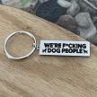 were fucking dog people sweary version of keychain 