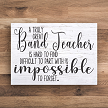 Truly Great Band Teacher Appreciation Sign Thank You Gift 