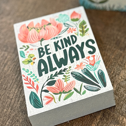 Be Kind Always Inspirational Sign Motivational Home or Office  