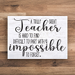 Truly Great Teacher Appreciation Sign Thank You Gift 