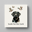 Built For The Hunt Black Labrador Retriever Duck Hunting Wall Sign 
