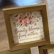 Beauty Blooms From Within Funny Anxiety Sign 