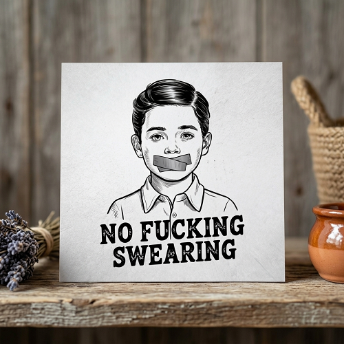 Funny No Fucking Swearing Sign Little Boy Gag Gift 