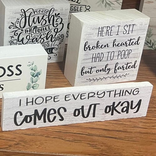 I Hope Everything Comes Out Okay funny bathroom sign with subtle toilet humor 