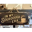 In My Sourdough Era funny hanging sign option C 