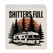 Funny Shitters Full Camper Bathroom Sign Choose Size 