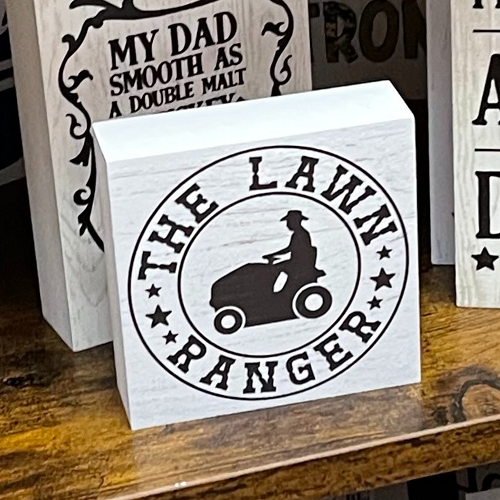  The Lawn Ranger Sign - Funny Dad Husband Grandpa Gift - Multiple Sizes 