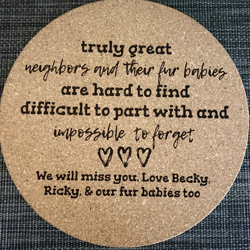 Personalized Cork Trivet Hot Pad - Truly Great Neighbors - Customizable Message 